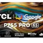 TCL 65P755 4K UHD Google TV
